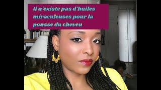 ✨ Il nexiste pas dhuile miraculeuse pour la pousse du cheveu ✨ [upl. by Mary]