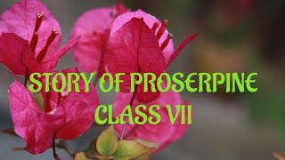 story of Proserpine class vii [upl. by Melleta]