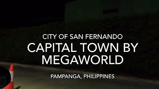 Capital Town by MEGAWORLD in San Fernando Pampanga Philippines  Highlights [upl. by Atihcnoc]