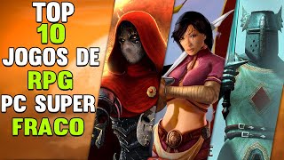 TOP 10 Melhores Jogos de RPG para PC super fraco ⚔  Jogos leves para pc fraco [upl. by Nosyk]