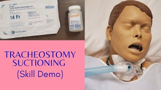 TRACHEOSTOMY SUCTIONING  SKILLS DEMO [upl. by Meier]