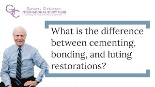 What is the difference between cementing bonding and luting restorations [upl. by Kahle]