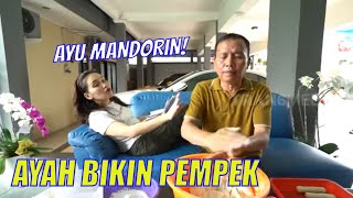 Ayah Ojak Bikin Pempek Ayu Ngeliatin Doang  AYAH amp AYU 031222 Part 2 [upl. by Purity]