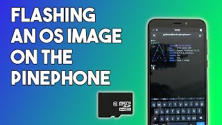 How to flash OS images on the Pinephone SD or eMMC [upl. by Yorgo]