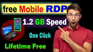 How to Create Mobile RDP 🎁Lifetime Free 2024🚀  No CréditDébit Card Required  High Speed RDP [upl. by Eilhsa]