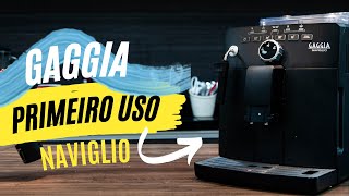 GAGGIA NAVIGLIO  PRIMEIRO USO E INSTALAÇÃO [upl. by Amlet]