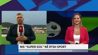 Nis quotSuper Golquot në Rtsh Sport [upl. by Larual168]