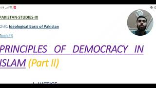 Principles of Democracy in Islam Part II  Ch1  Ideological Basis of Pakistan  Class 9 PS [upl. by Sharl587]