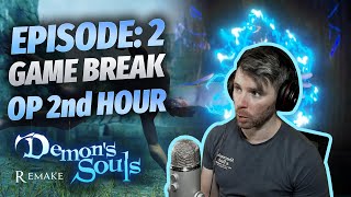 Demons Souls PS5  Game Breaking Lets Play Ep2 Second Hour 2022 [upl. by Verdha]