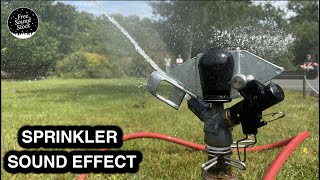 Sprinkler Sound Effect [upl. by Onailerua752]