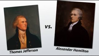 Jefferson vs Hamilton  AntiFederalists vs Federalists  our Enduring National Debate [upl. by Anirual]