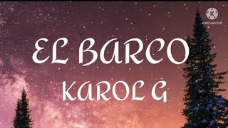 Karol G  El Barco Letra [upl. by Ylliw]