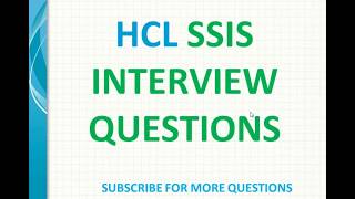 HCL SSIS Interview Questions [upl. by Ecirp924]