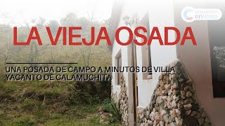 Una Posada de Campo para vivir una experiencia de triple impacto en Villa Yacanto La Vieja Osada [upl. by Alanah221]