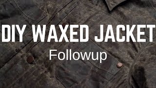 DIY Waxed Jacket Followup [upl. by Audrey97]