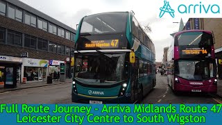 FULL ROUTE JOURNEY  Arriva Midlands Route 47  Leicester City Centre to South Wigston [upl. by Cornelle]