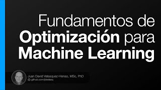 Fundamentos de optimización para ML [upl. by Callas]