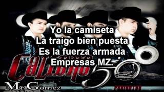 Calibre 50  Empresas MZ Con Letra [upl. by Saeger480]