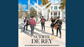 Suerte de Rey Live [upl. by Sivat]