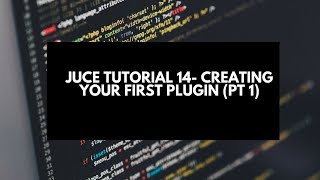 Juce Tutorial 14 Creating Your First Plugin Pt 1 [upl. by Htiduy]