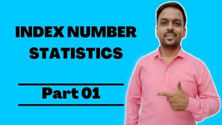 Introduction of index number in statistics  Part 01 [upl. by Eenahs55]