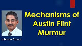 Mechanisms of Austin Flint Murmur [upl. by Gabler880]