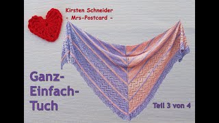 GanzEinfachTuch stricken Tuchanleitung Teil 3 [upl. by Naginnarb]