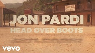 Jon Pardi  Head Over Boots Official Lyric Video [upl. by Namolos217]