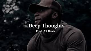 Dave x Krept x Cadet x Mitch Hip Hop Type Beat quotDeep Thoughtsquot Prod AR Beats [upl. by Drofdeb794]