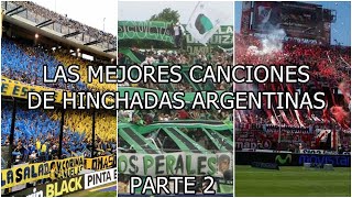 LAS MEJORES CANCIONES DE HINCHADAS ARGENTINAS PARTE 2  TonchoX [upl. by Murvyn284]