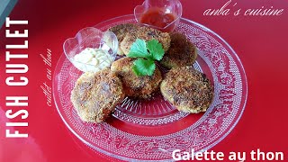 recette indienne  galette de thon  fish cutlet recipe anbas cuisine [upl. by Ifar]