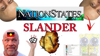 NationStates Slander 4 [upl. by Marlane]