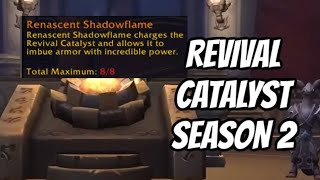 HOW TO GET THE RENASCENT SHADOWFLAME CHARGE amp THE CHANGES TO THE REVIVAL CATALYST WORLD OF WARCRAFT [upl. by Ehling]