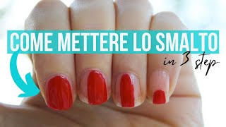 Come mettere lo smalto in 3 semplici step [upl. by Godric]