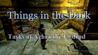 Skyrim Things in the Dark part 6 Tasks of Azhra the Undead Задания Ашры [upl. by Artinek856]