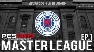 PES 2019  Glasgow Rangers Master League  Episode 1  The Gerrard Effect [upl. by Erlandson]