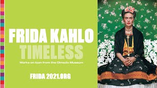 Exhibition Overview  Frida Kahlo Timeless [upl. by Nelyaw]