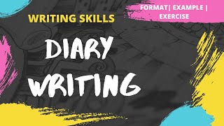 Diary Writing  How to write a Diary  Format  Example  Exercise  Writing Skills [upl. by Retswerb]