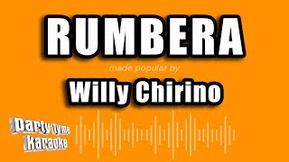 Willy Chirino  Rumbera Versión Karaoke [upl. by Aneez343]