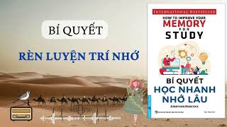 Bí Quyết Học Nhanh Nhớ Lâu  tóm tắt nội dung sách [upl. by Ailama]