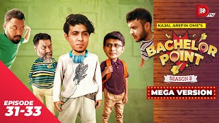 Bachelor Point  Season 2  MEGA VERSION  EP 3133  Kajal Arefin Ome  Dhruba Tv Drama Serial [upl. by Aholah]