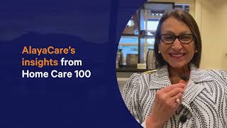 AlayaCare’s insights from Home Care 100 [upl. by Vories]