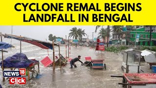 Cyclone Remal News Updates  Cyclone Remal Tracking  Cyclone Remal To Hit Bengal  N18V  News18 [upl. by Zampino]