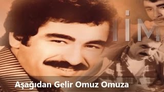 İbrahim Tatlıses  Aşağıdan Gelir Omuz Omuza [upl. by Madeline]