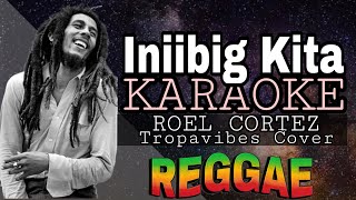 INIIBIG KITA  REGGAE KARAOKE VERSION  MVM KARAOKE PLAYLIST [upl. by Borg]