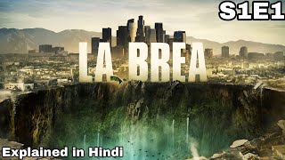 La Brea Season 1 2021 Episode 1 Explained in Hindi  La Brea Series Explained in Hindi [upl. by Notluf]