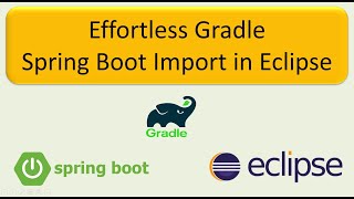 Importing a Gradle Spring Boot Application into EclipseStepbyStep Guide  Spring Boot tutorial [upl. by Yank]