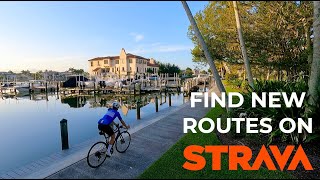 How to find new routes on STRAVA  Cycling in Naples Florida [upl. by Esorlatsyrc]