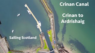 Crinan Canal Scotland A passage from Crinan to Ardrishaig Sailing Scotland Ep 23 [upl. by Arratahs]