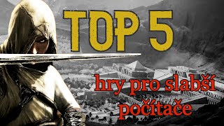 Top 5 Hry Pro Slabé Počítače [upl. by Anaek]